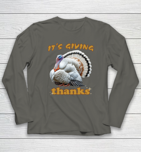 It's Giving Thanks Turkey Thanksgiving Long Sleeve T-Shirt 4