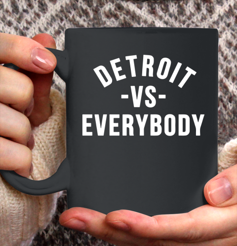 Detroit Vs Everybody Ceramic Mug 11oz 2