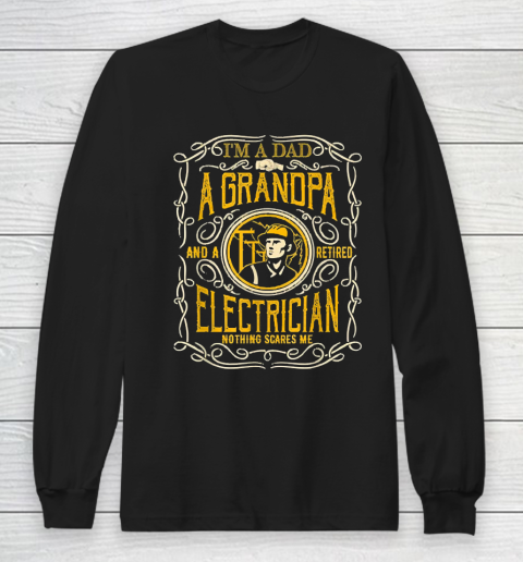 Grandpa Funny Gift Apparel  I'm A Dad Grandpa Retro Retired Electrician Long Sleeve T-Shirt