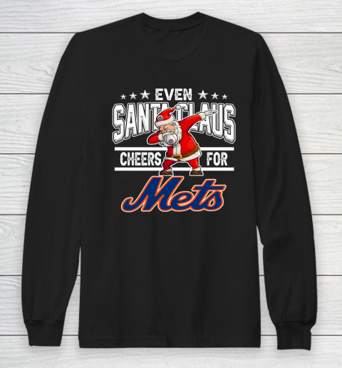 New York Mets Even Santa Claus Cheers For Christmas MLB Long Sleeve T-Shirt