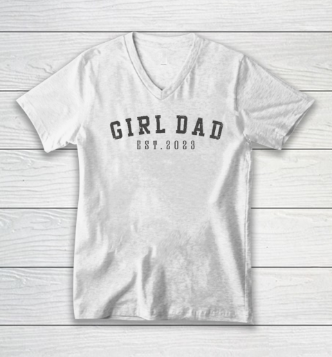 Girl Dad Est 2023 Dad To Be Gifts Father's Day New Baby Girl V-Neck T-Shirt
