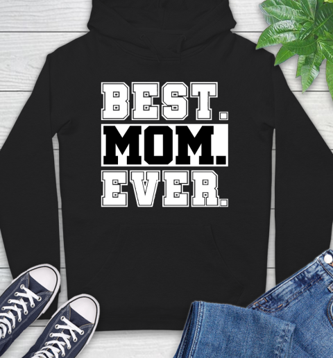 Mother S Day Funny Gift Ideas Apparel Best Mom Ever Tee Shirt