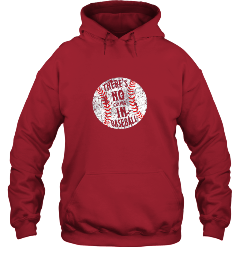 xquo there39 s no crying in baseball i love sport softball gifts hoodie 23 front red