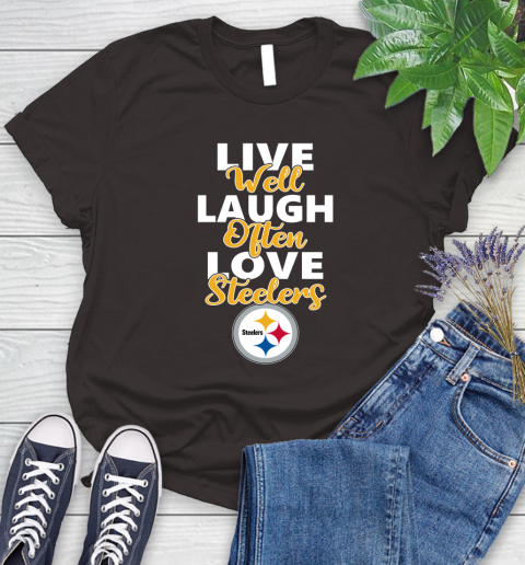 NFL Football Pittsburgh Steelers Live Well Laugh Often Love Shirt Women's T-Shirt 9