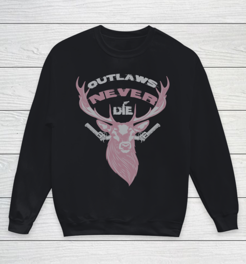 Outlaws Never Die Deer And Gun Youth Sweatshirt