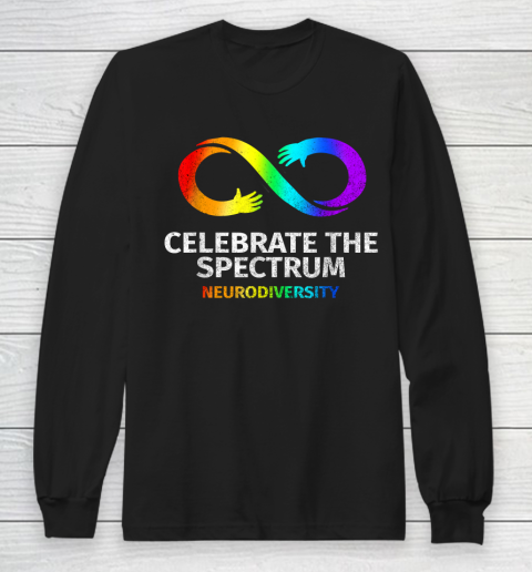 Neurodiversity Celebrate Spectrum Infinity Autism Awareness Long Sleeve T-Shirt