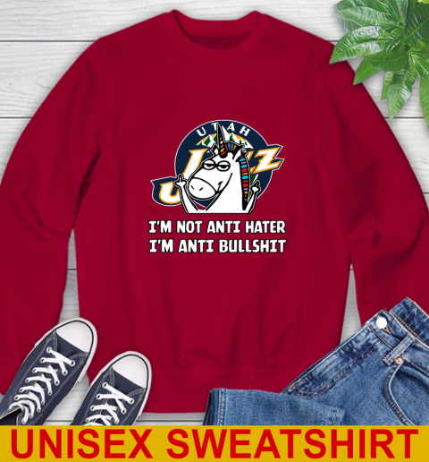 Utah Jazz NBA Basketball Unicorn I'm Not Anti Hater I'm Anti Bullshit Sweatshirt 7