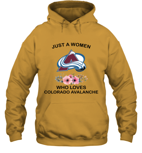 NHL Just A Woman Who Loves Colorado Avalanche Hockey Sports Hoodie