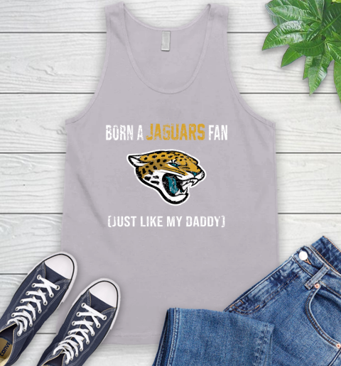 NFL Jacksonville Jaguars Football Loyal Fan Just Like My Daddy Shirt Tank Top 3