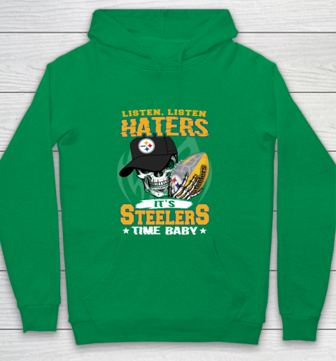Listen Haters It is STEELERS Time Baby NFL Youth Hoodie 4