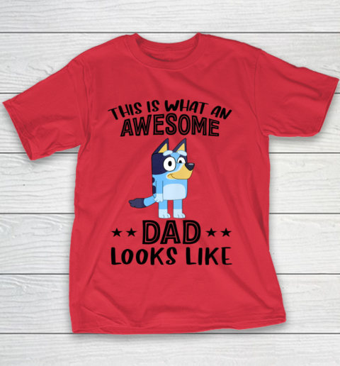 Bluey This Is What An Awesome Dad Looks Like Shirt - Teeshirtcat