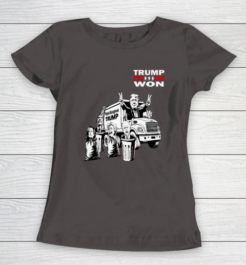 Trump Won Trump Waste Management Funny Trump Garbage Truck Women's T-Shirt 5