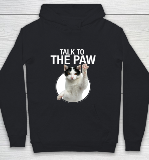 Funny Cat Talk To The Paw Anti Social Slogan Cat Youth Hoodie