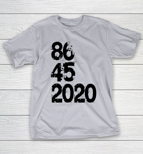 86 45 2020 Anti Trump Shirt 8645 Dump Trump T-Shirt 4