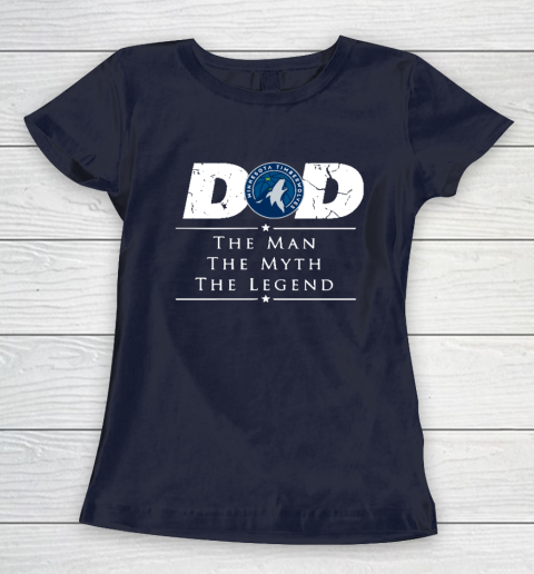 Minnesota Timberwolves NBA Basketball Dad The Man The Myth The Legend Women's T-Shirt 2
