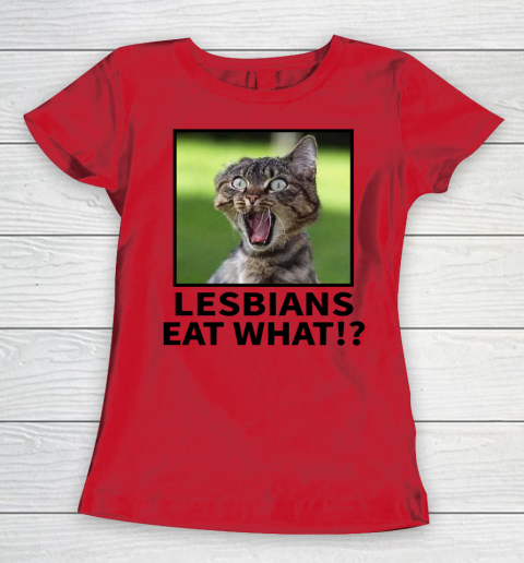 Startled Kitty, Lesbians Eat What? Funny T-Shirt Startled Kitty, Lesbians Eat What? Funny T-Shirt