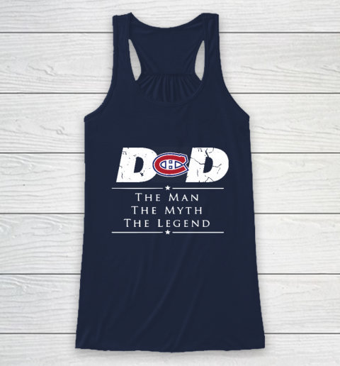 Montreal Canadiens NHL Ice Hockey Dad The Man The Myth The Legend Racerback Tank 8