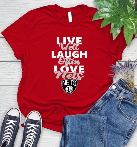 NBA Basketball Brooklyn Nets Live Well Laugh Often Love Shirt Women's T-Shirt 11