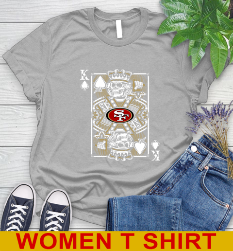 San Francisco 49ers NFL Football The King Of Spades Death Cards Shirt Women's T-Shirt 5