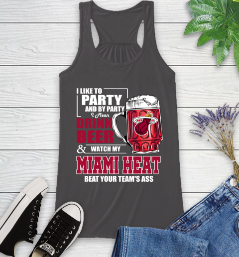 NBA Drink Beer and Watch My Miami Heat Beat Your Team's Ass Basketball Racerback Tank 11