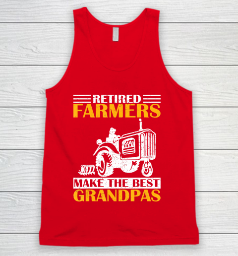 GrandFather gift shirt Retired Farmer Tractor Make The Best Grandpa Retirement Gift T Shirt Tank Top 5
