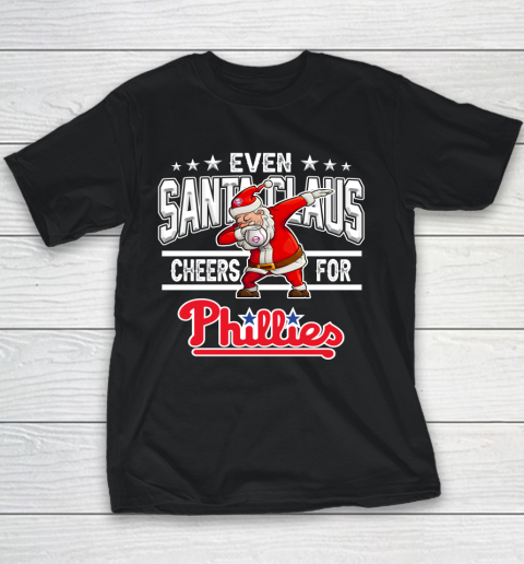 Philadelphia Phillies Even Santa Claus Cheers For Christmas MLB Youth T-Shirt