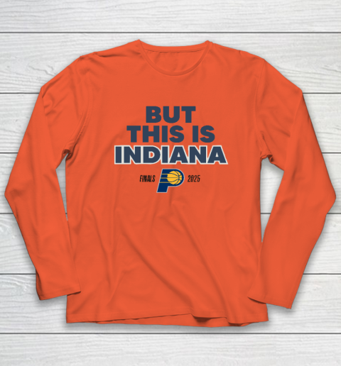 But This Is Indiana Long Sleeve T-Shirt 3