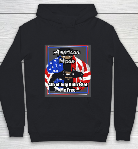 American Made 4th of July Didn't Set Me Free Youth Hoodie