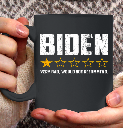 Biden 1 Star President America Very Bad Would Not Recommend Ceramic Mug 11oz