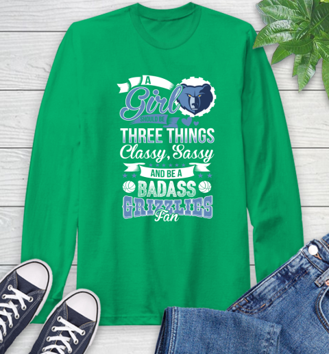 Memphis Grizzlies NBA A Girl Should Be Three Things Classy Sassy And A Be Badass Fan Long Sleeve T-Shirt 8