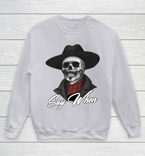 Say When Youth Sweatshirt 3