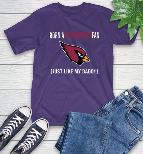 NFL Arizona Cardinals Football Loyal Fan Just Like My Daddy Shirt T-Shirt 5