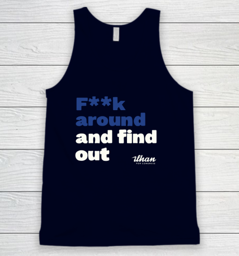 Ilhan Omar Shirt Fuck Around And Find Out Tank Top 2