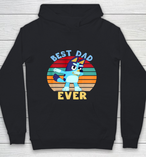 Fathers Blueys Dad Love Best Dad Ever Gifts Youth Hoodie