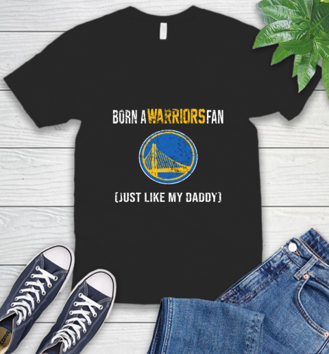 NBA Golden State Warriors Loyal Fan Just Like My Daddy Basketball Shirt V-Neck T-Shirt