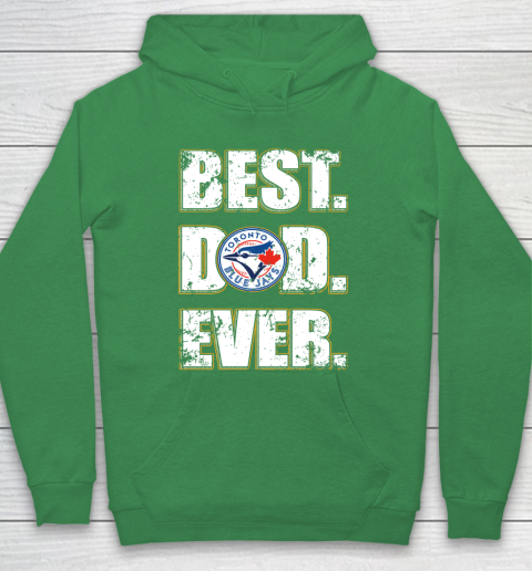 MLB Toronto Blue Jays Baseball Best Dad Ever Family Shirt Hoodie 5