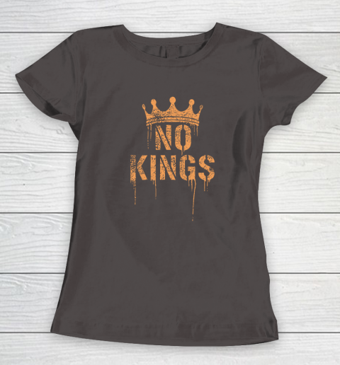 No Kings Women's T-Shirt 5