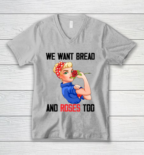 We Want Bread And Roses Too Shirt V-Neck T-Shirt 2