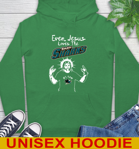 San Jose Sharks NHL Hockey Even Jesus Loves The Sharks Shirt Hoodie 8