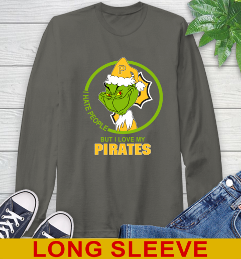 Pittsburgh Pirates MLB Christmas Grinch I Hate People But I Love My Favorite Baseball Team Long Sleeve T-Shirt 8