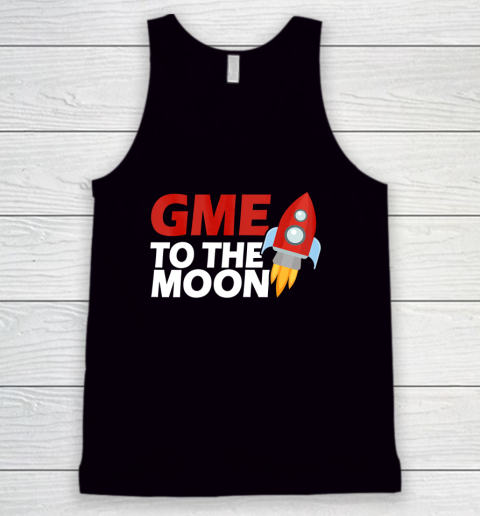GME To The Moon stocks 2021 Wallstreetbet Short Squeeze Tank Top