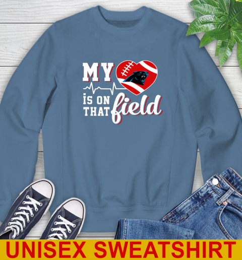 NFL My Heart Is On That Field Football Sports Carolina Panthers Sweatshirt 10