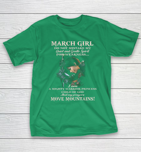 March Girl Do Not Mistake My Quiet And Gentle Spirit T-Shirt 5