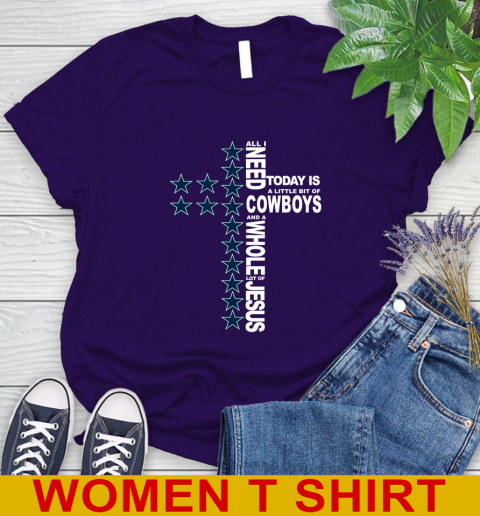 NFL All I Need Today Is A Little Bit Of Dallas Cowboys Cross Shirt Women's T-Shirt 4