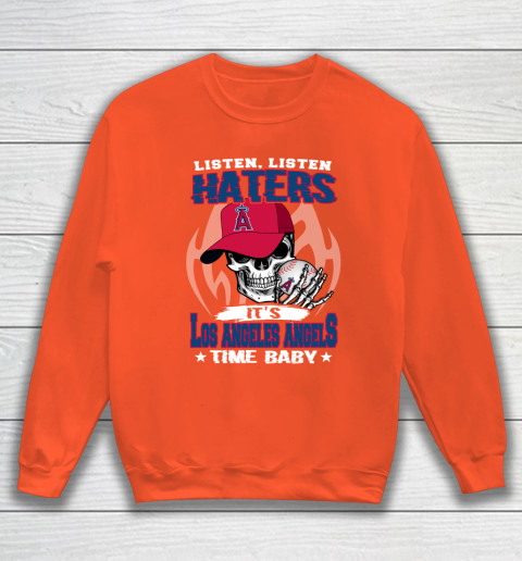 Listen Haters It is ANGELS Time Baby MLB Sweatshirt 3