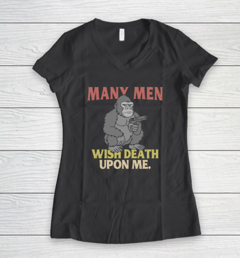 Gorilla Many Men Wish Death Upon Me Women's V-Neck T-Shirt 4