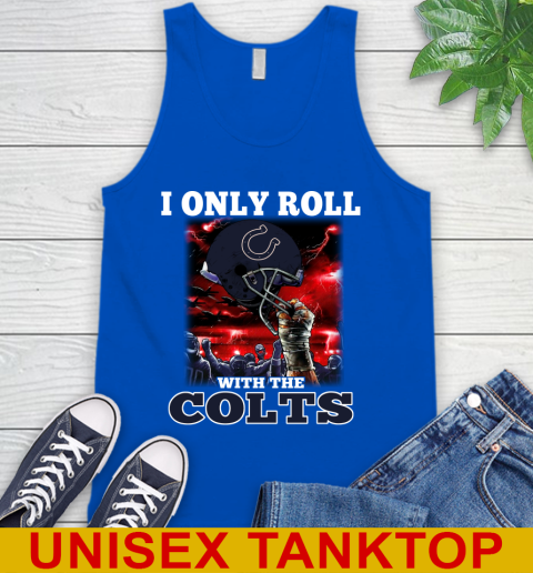 Indianapolis Colts NFL Football I Only Roll With My Team Sports Tank Top 4