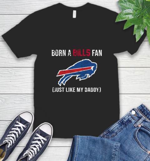 NFL Buffalo Bills Football Loyal Fan Just Like My Daddy Shirt V-Neck T-Shirt
