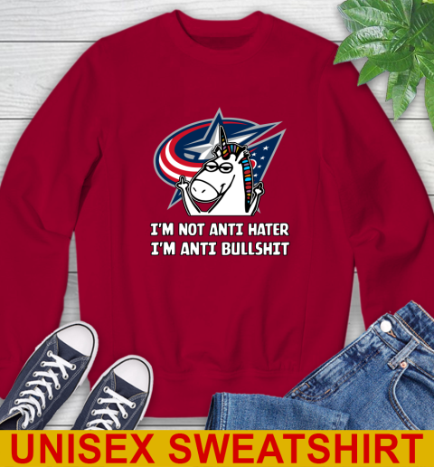 Columbus Blue Jackets NHL Hockey Unicorn I'm Not Anti Hater I'm Anti Bullshit Sweatshirt 7