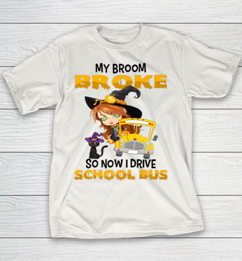 My Broom Broke So I Drive School Bus Halloween Youth T-Shirt